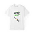 Drink Drank Drunk St. Patrick's Day T-Shirt — Cloversense St. Patrick's Tee